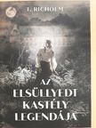 T. Richolm - Az elsüllyedt kastély legendája [antikvár]