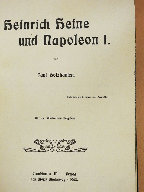 Paul Holzhausen - Heinrich Heine und Napoleon I. (gótbetűs) [antikvár]