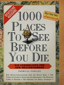 Patricia Schultz - 1000 Places To See Before You Die [antikvár]