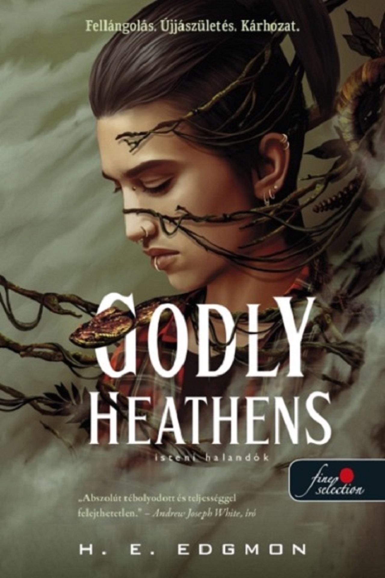 H. E. Edgmon - Godly Heathens - Isteni halandók