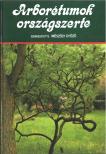 Mészöly Győző - Arborétumok országszerte [antikvár]