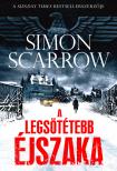 Simon Scarrow - A legsötétebb éjszaka