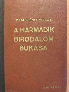 Wesselényi Miklós - A Harmadik Birodalom bukása [antikvár]
