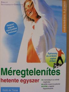 Birgit Sesterhenn-Gebauer - Méregtelenítés hetente egyszer [antikvár]