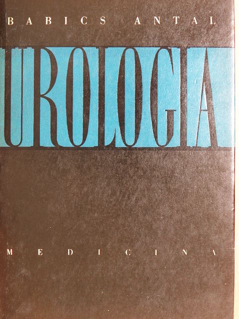 Dr. Babics Antal - Urologia [antikvár]