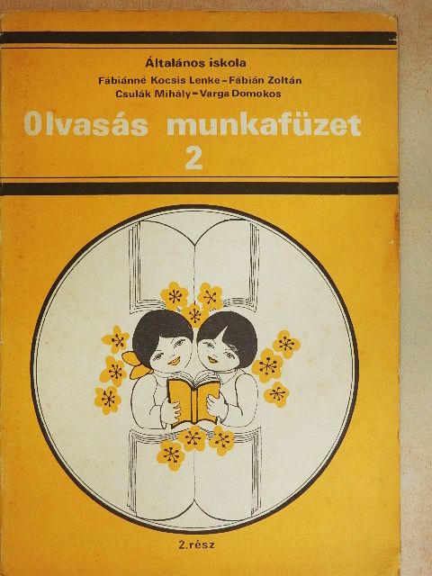 Dr. Csulák Mihály - Olvasási munkafüzet az általános iskola 2. osztálya számára 2. rész [antikvár]