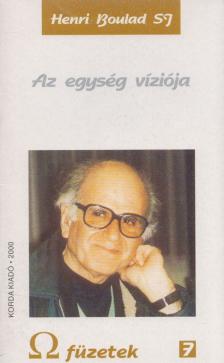 Henri Boulad - Az egység víziója [antikvár]