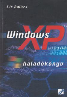 KIS BALÁZS - Windows XP haladókönyv [antikvár]
