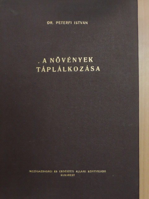 Dr. Péterfi István - A növények táplálkozása [antikvár]