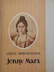 Luise Dornemann - Jenny Marx [antikvár]