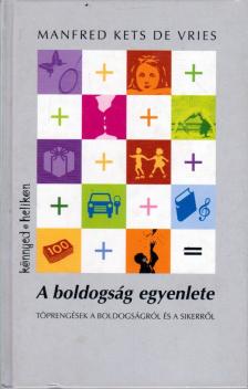 Manfred Kets de Vries - A boldogság egyenlete [antikvár]