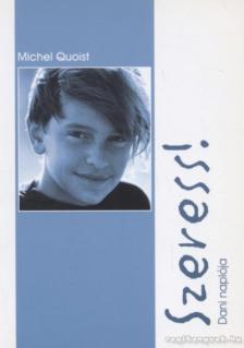 Michel Quoist - Szeress! [antikvár]