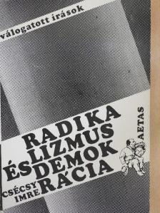 Csécsy Imre - Radikalizmus és demokrácia [antikvár]