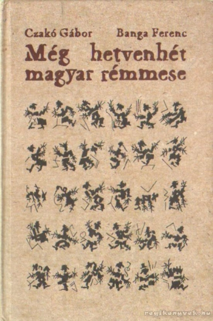 Czakó Gábor, Banga Ferenc - Még hetvenhét magyar rémmese (dedikált) [antikvár]