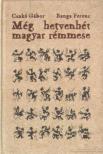 Czakó Gábor, Banga Ferenc - Még hetvenhét magyar rémmese (dedikált) [antikvár]