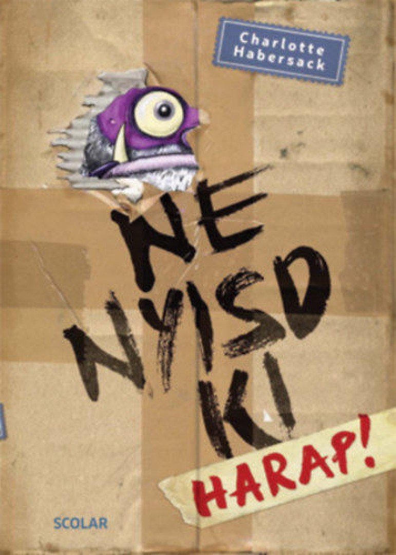 Charlotte Habersack - Ne nyisd ki - Harap! [antikvár]