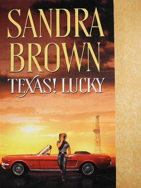 Sandra Brown - Texas! Lucky [antikvár]