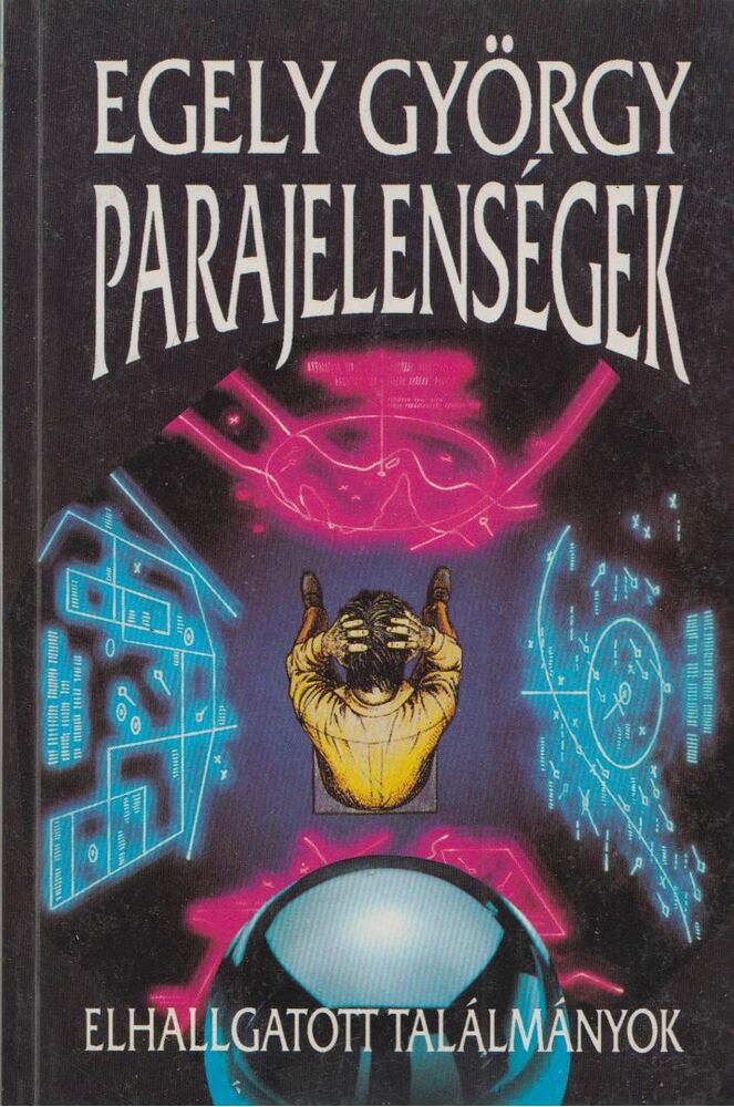 EGELY GYÖRGY - Parajelenségek [antikvár]
