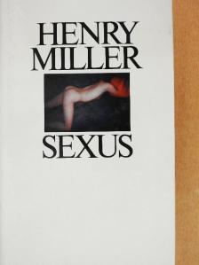 Henry Miller - Sexus [antikvár]