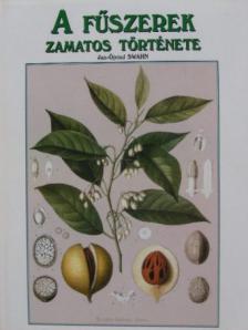 Jan-Öjvind Swahn - A fűszerek zamatos története [antikvár]