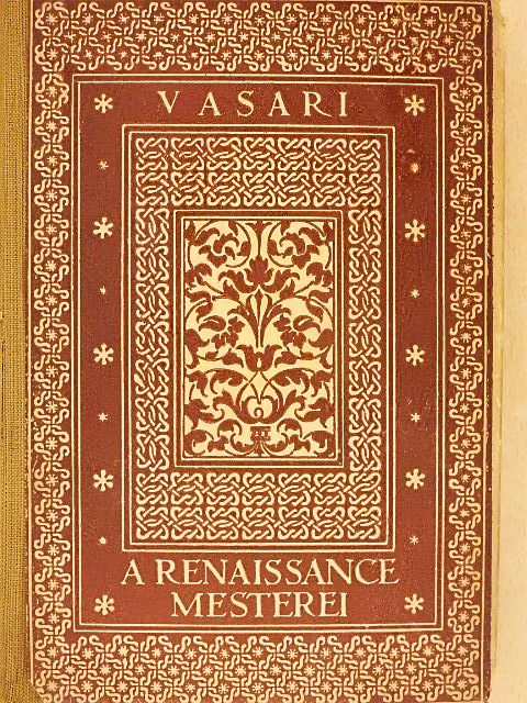 Giorgio Vasari - A renaissance mesterei [antikvár]
