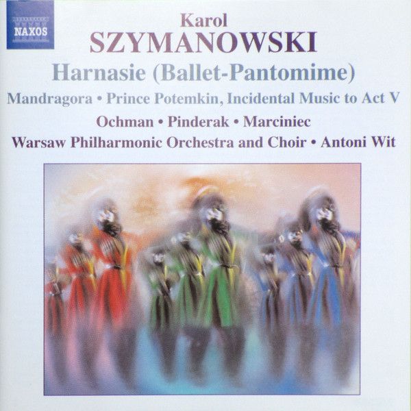 SZYMANOWSKI - HARNASIE (BALLET-PANTOMIME) CD ANTONI WIT