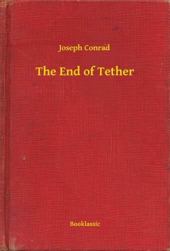 Joseph Conrad - The End of Tether [eKönyv: epub, mobi]