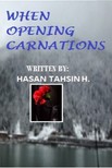 Hasan Tahsin H. - When Opening Carnations [eKönyv: epub, mobi]