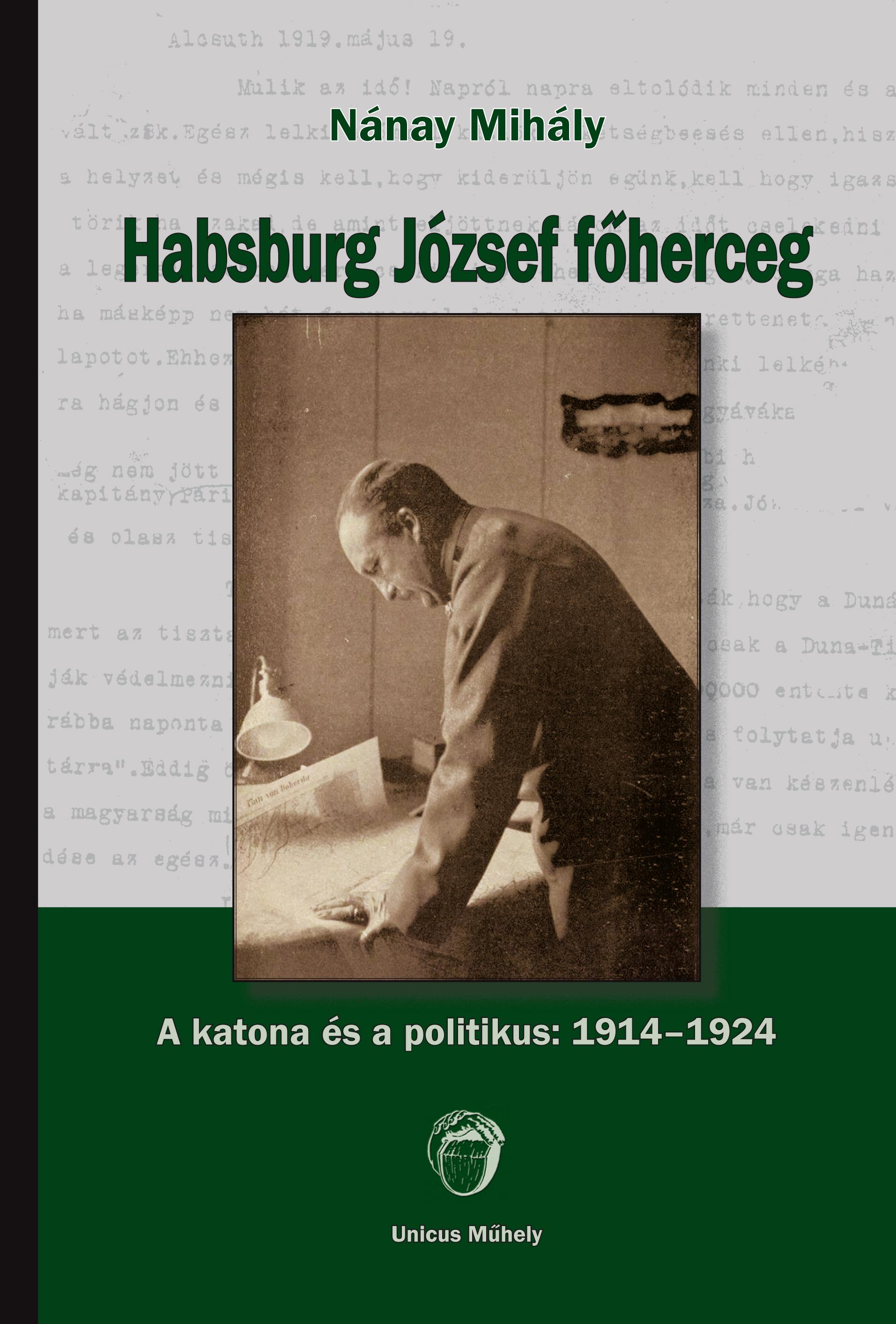 Nánay Mihály - Habsburg József főherceg