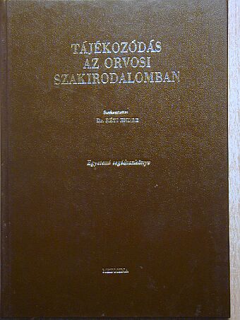 Dr. Réti Endre - Tájékozódás az orvosi szakirodalomban [antikvár]