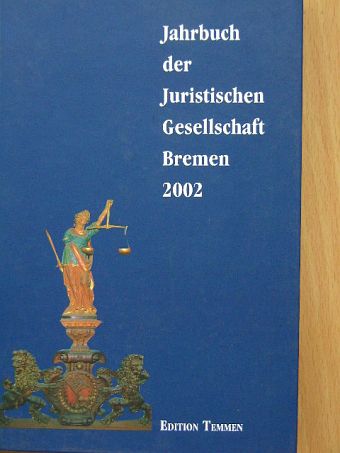 Jahrbuch der Juristischen Gesellschaft Bremen 2002 [antikvár]