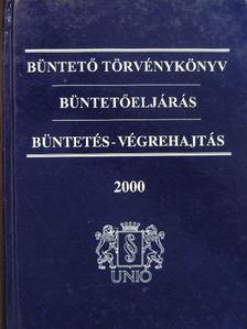 Büntető törvénykönyv/Büntetőeljárás/Büntetés-végrehajtás [antikvár]