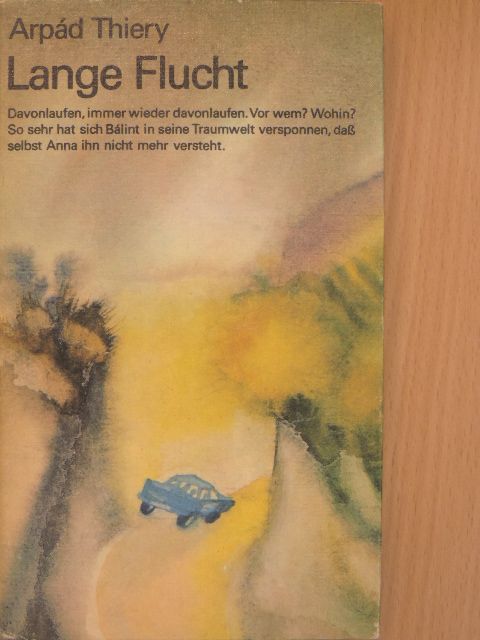 Thiery Árpád - Lange Flucht [antikvár]