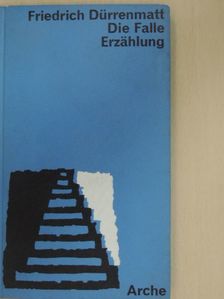 Friedrich Dürrenmatt - Die Falle [antikvár]