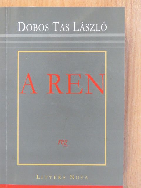 Dobos Tas László - A ren (dedikált példány) [antikvár]