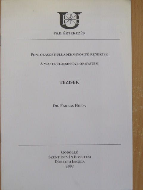 Dr. Farkas Hilda - Pontozásos hulladékminősítő rendszer [antikvár]