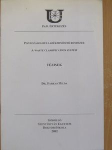 Dr. Farkas Hilda - Pontozásos hulladékminősítő rendszer [antikvár]