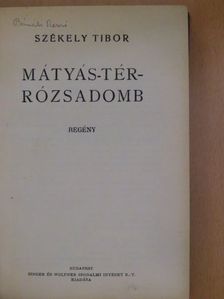 Székely Tibor - Mátyás-tér - Rózsadomb [antikvár]