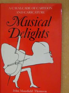 John Mansfield Thomson - Musical Delights [antikvár]
