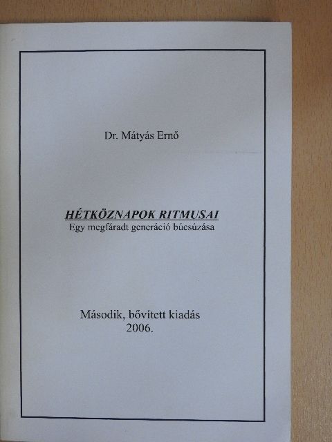 Dr. Mátyás Ernő - Hétköznapok ritmusai [antikvár]