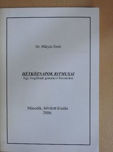 Dr. Mátyás Ernő - Hétköznapok ritmusai [antikvár]