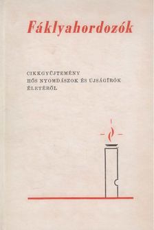 Fáklyahordozók [antikvár]