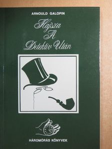 Arnould Galopin - Hajsza a detektív után [antikvár]