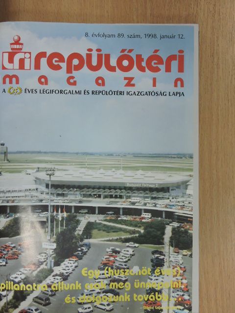 Balassa Mario - LRI Repülőtéri Magazin 1998. január-december [antikvár]