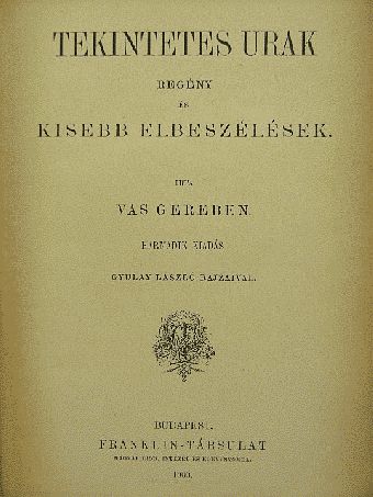 Vas Gereben - Tekintetes urak [antikvár]