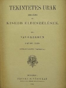 Vas Gereben - Tekintetes urak [antikvár]