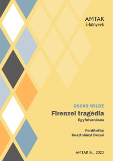 Oscar Wilde - Firenzei tragédia [eKönyv: epub, mobi]