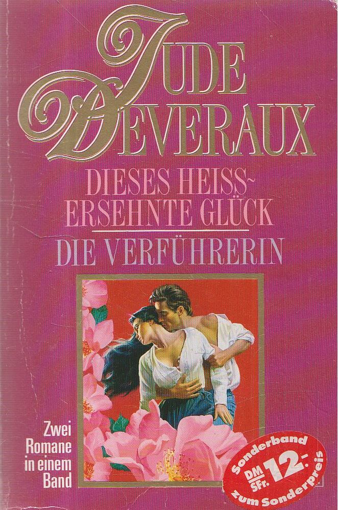 Jude Deveraux - Dieses heissersehnte Glück / Die Verführerin [antikvár]