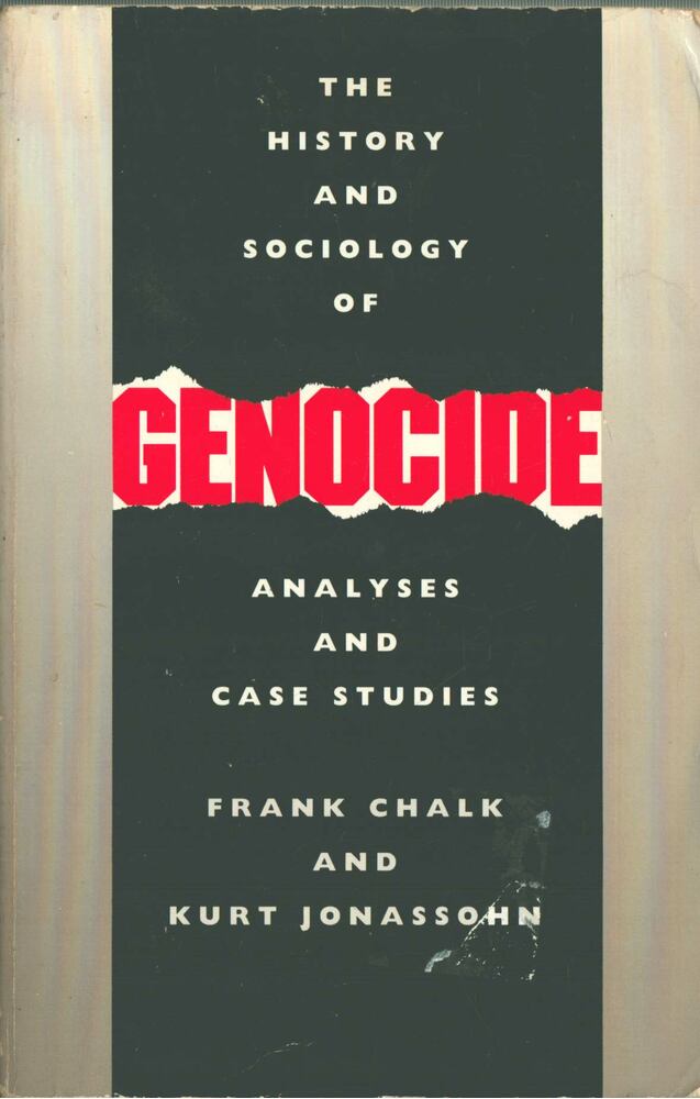 Frank Chalk, Kurt Jonassohn - The History and Sociology of Genocide [antikvár]