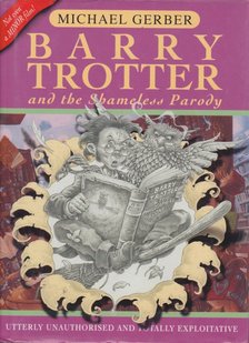 Barry Trotter and the Shameless Parody [antikvár]